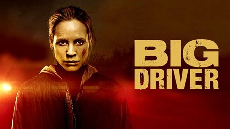 Big Driver (2014) - AZ Movies