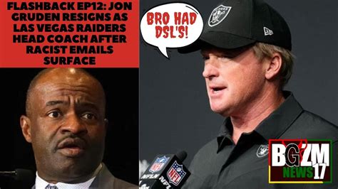 FLASHBACK EP12: Jon Gruden resigns as Las Vegas Raiders head coach ...