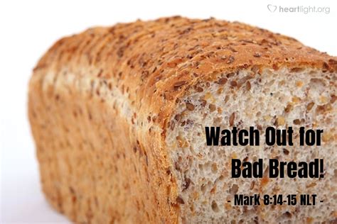 "Watch Out for Bad Bread!" — Mark 8:14-15 (What Jesus Did!)