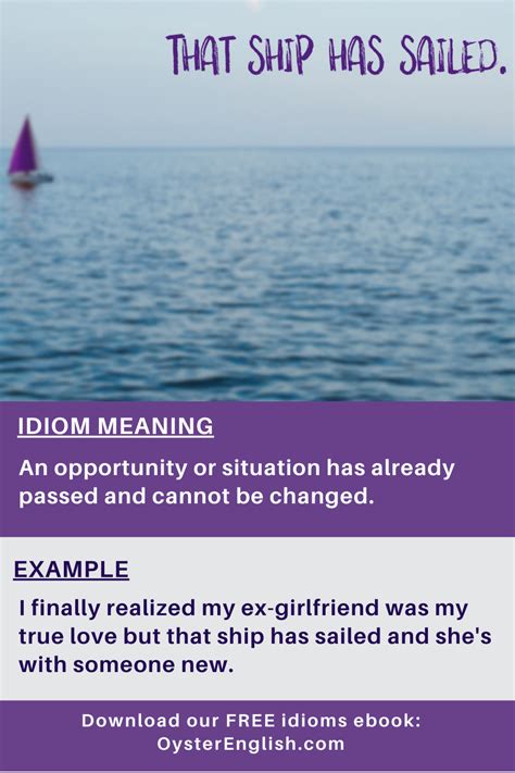 Read more sentence examples of the idiom "that ship has sailed" and ...