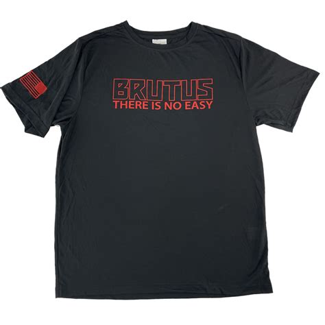 Brutus T-Shirt — There is no Easy (2X-Large) - Brutus Tools