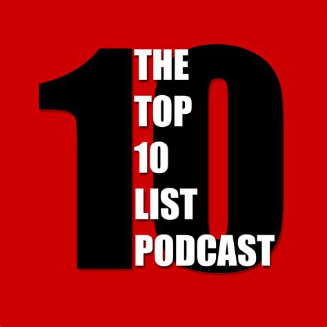Top 10 List Podcast | Listen via Stitcher for Podcasts