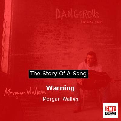 The story and meaning of the song 'Warning - Morgan Wallen