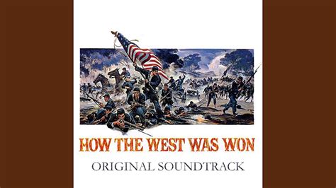 How the West Was Won (From "How the West Was Won" Original Soundtrack) - YouTube