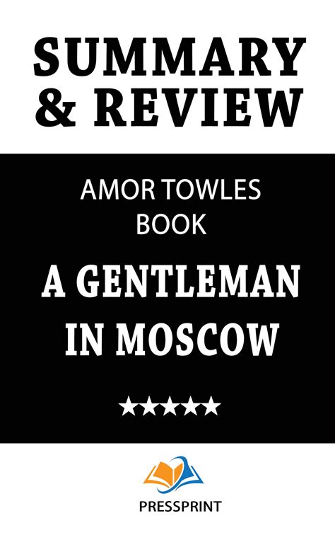 Summary & Review of A Gentleman in Moscow by Amor Towles Book by ...