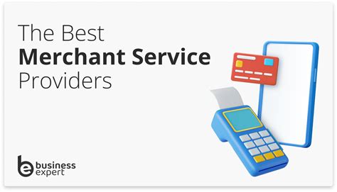 What are the Best Merchant Service Providers? - Business Expert