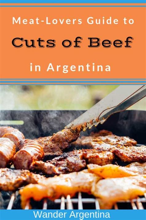 Argentina: A Guide to Meat Cuts & How to Order Your Steak