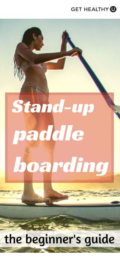 Paddleboarding Beginner's Guide (SUP) | Standup paddle, Paddle boarding, Best inflatable paddle ...