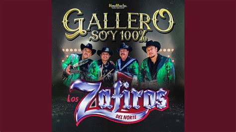 Gallero Soy Cien Por Ciento - YouTube