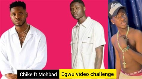 Chike ft Mohbad EGWU video challenge | This song is highly spiritual. - YouTube