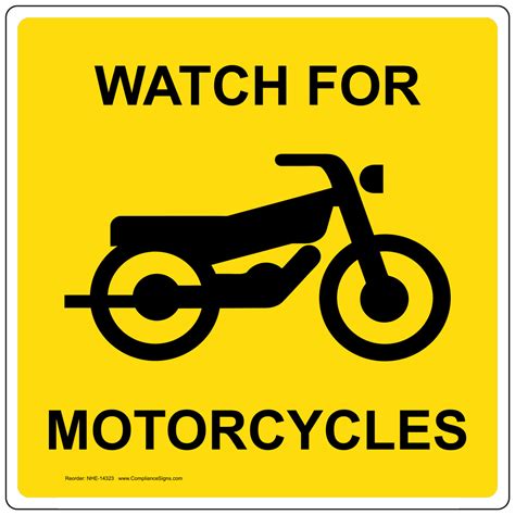 Watch For Motorcycles Sign NHE-14323 Transportation