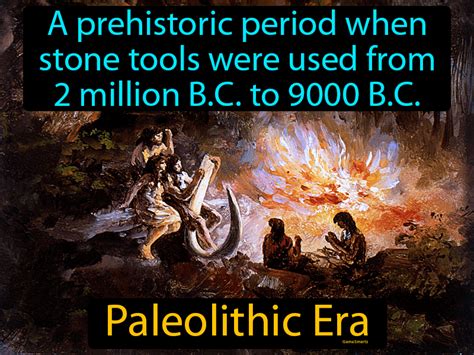 Paleolithic Era Definition & Image | GameSmartz