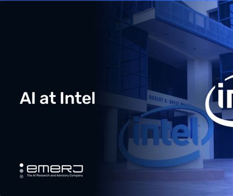 Artificial Intelligence at Intel – Three Current Applications | Emerj ...