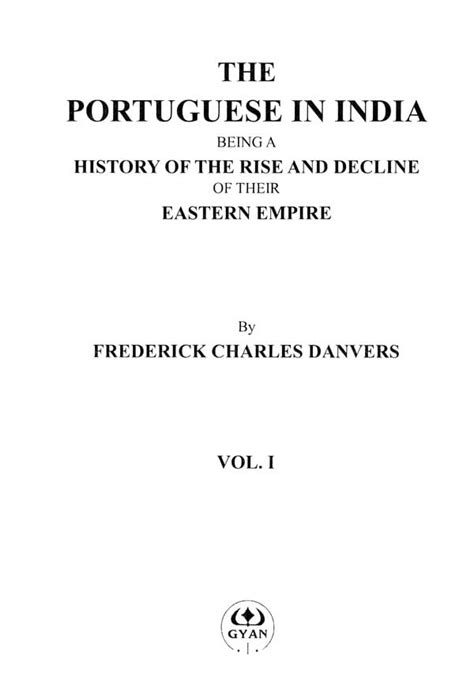 The Portuguese in India: Being a History of the Rise and Decline of Their Eastern Empire (Set of ...