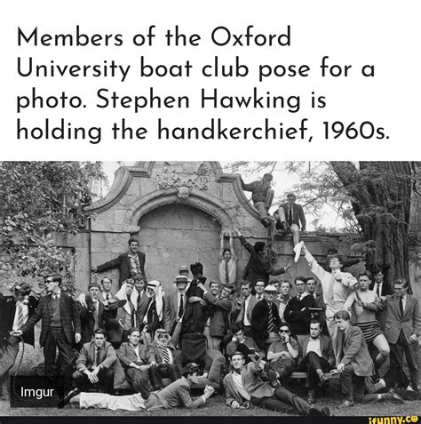 Members of the Oxford University boat club pose for a photo. Stephen ...