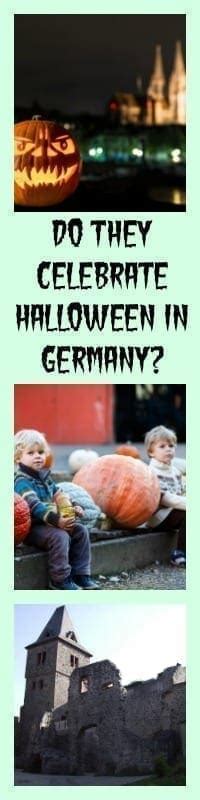 Do they Celebrate Halloween in Germany? What is German Halloween?