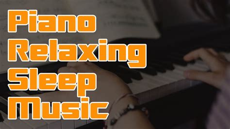 Piano sleep music for relaxing - YouTube