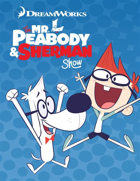 Watch The Mr. Peabody and Sherman Show Online | Season 4 (2017) | TV Guide