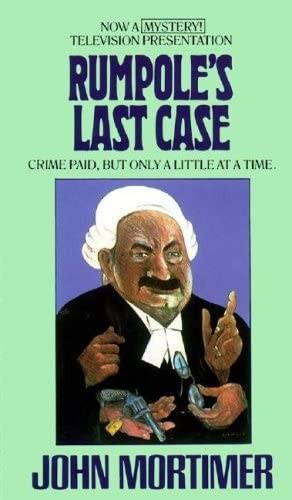 Rumpole's last case by John Mortimer | Open Library