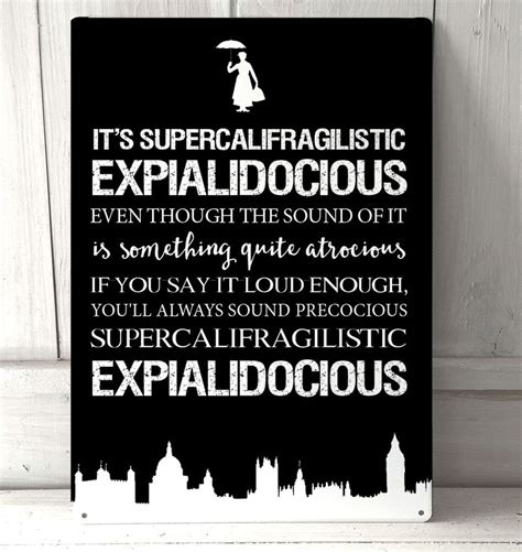 Mary Poppins Supercalifragilistic inspired Disney quote Black sign A4 ...