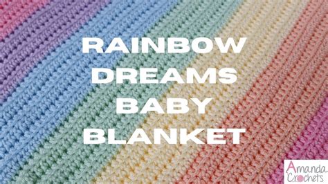 Rainbow Dreams Baby Blanket | Easy Crochet Blanket Tutorial - YouTube