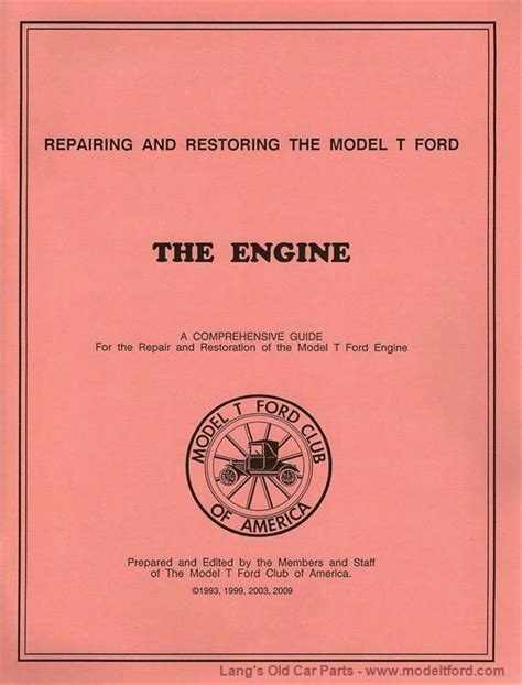 The Ford Engine, Repairing and restoring, by the Model T Ford Club of America., RM3