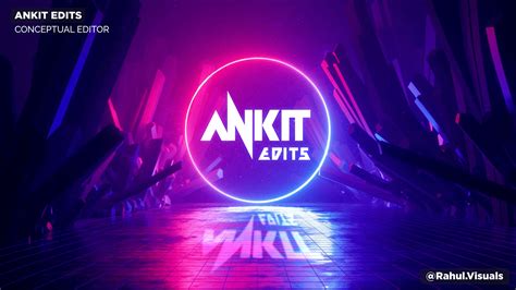 ANKIT EDITS LOGO BY RAHUL VISUALS | Behance