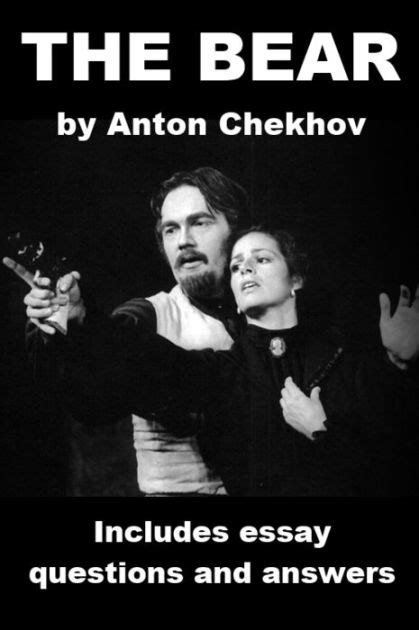 Chekhov's "The Bear" - with essay essay questions and answers by Anton Chekhov | eBook | Barnes ...