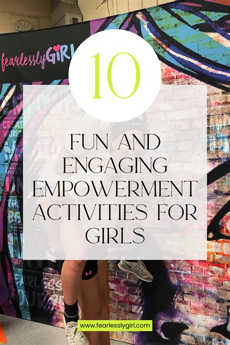 10 fun and engaging empowerment activities for girls – Artofit