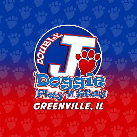Double J Doggie Play N Stay - Greenville | Greenville IL