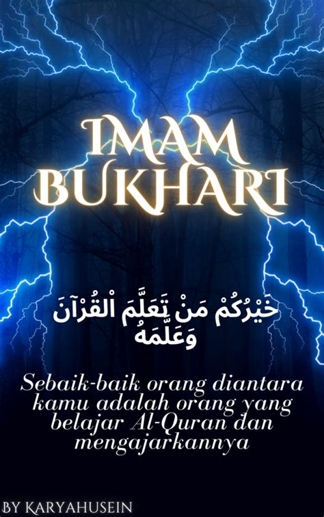 Imam Bukhari, Pemimpin Hadis Terbaik - Karya Husein