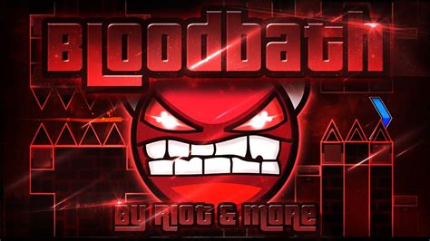 Geometry Dash - Bloodbath 100% GAMEPLAY Online (Riot & more) EXTREME DEMON - YouTube