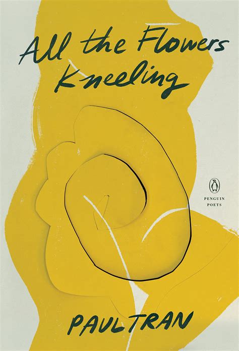All the Flowers Kneeling (Penguin Poets) | Portland Book Review