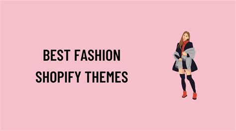 11 Best Fashion Shopify Themes For Ecommerce Store