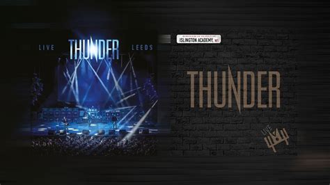 Thunder To Release Two New Live Albums “Live At Leeds” + “Live At ...