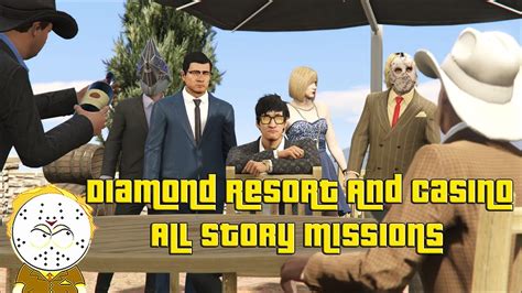 GTA Diamond Resort And Casino All Story Missions Playthrough And Ending - YouTube