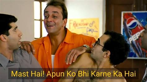 Mast-Hai-Apun-Ko-bhi-karne-ka-ha-meme-template-sanjay-dutt-munna-bhai ...