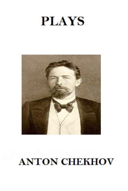 The Plays of Anton Chekhov by Anton Chekhov, Paperback | Barnes & Noble®