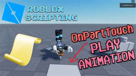 [ROBLOX SCRIPTING] - How to Make an Animation Play after Touching a Part | OnTouch Event - YouTube