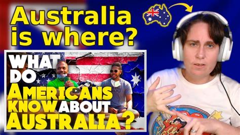 Australian reacts: What do AMERICANS KNOW about AUSTRALIA - YouTube