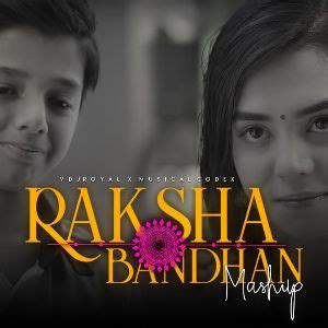 Raksha Bandhan Song Mashup (Brother and Sister Song) - Muzical Codex ...