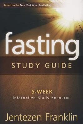 Fasting, Study Guide: Jentezen Franklin: 9781599797687 - Christianbook.com