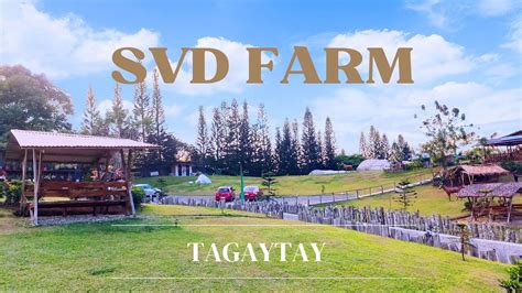 SVD FARM | Tagaytay - YouTube