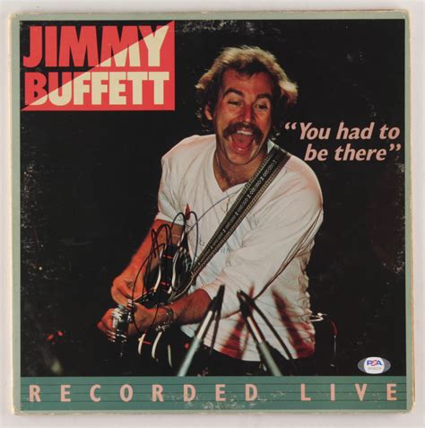 Jimmy Buffett Signed "You Had To Be There" Vinyl Record Album Cover (PSA COA) | Pristine Auction