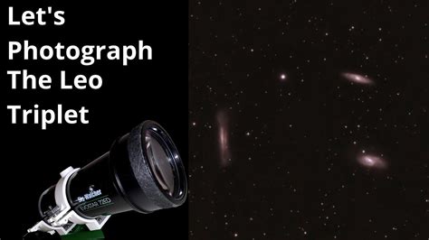 Let's Photograph the Leo Triplet | DSLR Astrophotography - YouTube