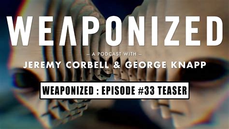 WEAPONIZED : EP #33 : TEASER - YouTube