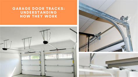 Garage Door Tracks: Understanding How They Work