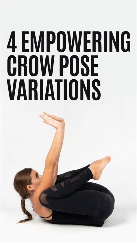 Yoga Arm Balancing Magic: 4 Empowering Crow Pose Variations ...