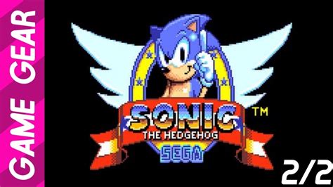 Sonic the Hedgehog (Game Gear), part 2/2 - YouTube