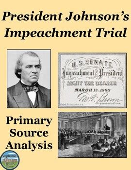 President Andrew Johnson Impeachment Trial Primary Source Analysis